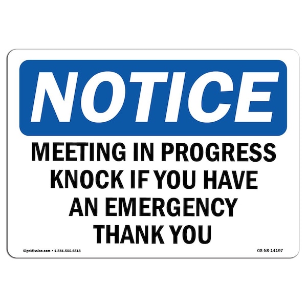 Safety Sign, OSHA Notice, 12" Height, Meeting In Progress Knock If You Have An Sign, Landscape